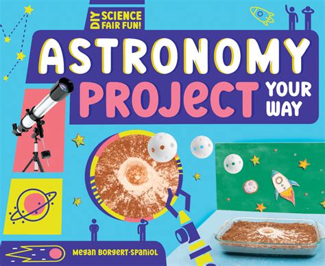 Astronomy Project Your Way - ABDO Publishing Company