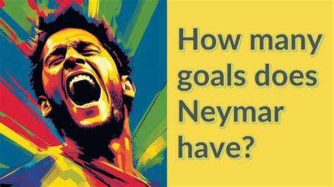 How many goals does Neymar have? - YouTube