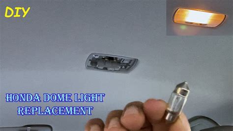 How to change Honda Dome Light | Cabin / Interior Light Replacement for Honda Cars - YouTube