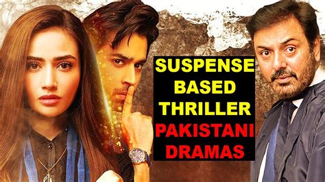 Top 10 Suspense Based Thriller Pakistani Dramas - YouTube