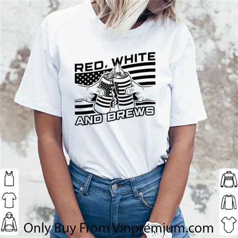 Top American Flag Beer Red White And Brew shirt, hoodie, sweater ...