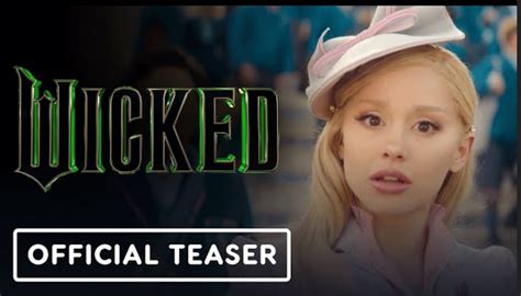 Wicked | Official Teaser Trailer - Ariana Grande, Cynthia Erivo, Jeff ...