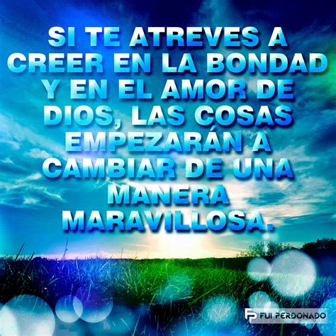 Cree en la Bondad y en el Amor de Dios - Fui Perdonado