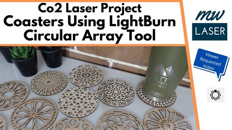 Co2 Laser Project - Coasters Using LightBurn Circular Array Tool - YouTube