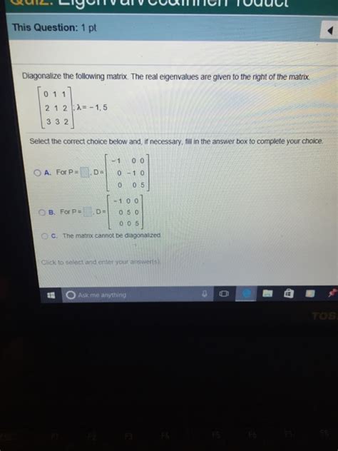 Solved Diagonalize the following matrix The real eigenvalues | Chegg.com