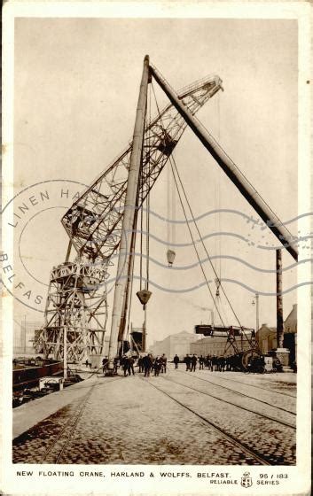 New floating crane, Harland & Wolff, Belfast | Postcards Ireland