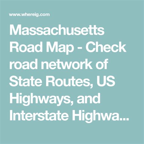 Massachusetts Road Map - Check road network of State Routes, US ...