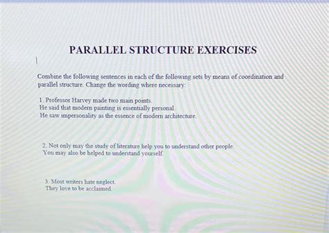 [Solved] PARALLEL STRUCTURE EXERCISES Combine the following sentences in... | Course Hero