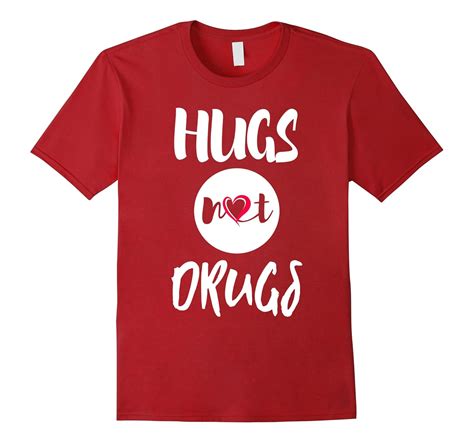 Hugs Not Drugs say no to drugs Red Ribbon week t-shirt gift-T-Shirt ...