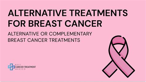 Alternative Treatments for Breast Cancer