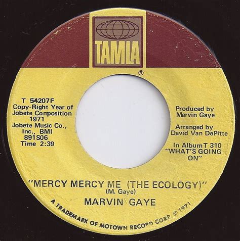 Mercy Mercy Me(The Ecology) / Marvin Gaye / #4 on Billboard 1971 Oldies Music, Music Radio ...