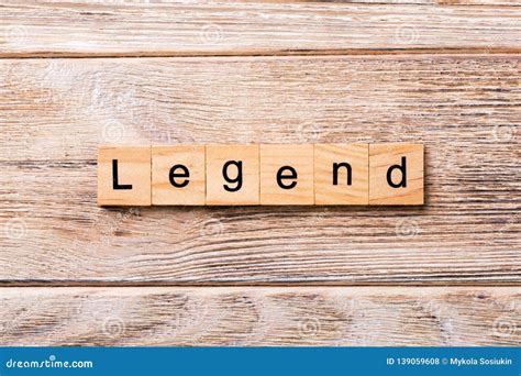 Legend Word Written on Wood Block. Legend Text on Wooden Table for Your Desing, Concept Stock ...