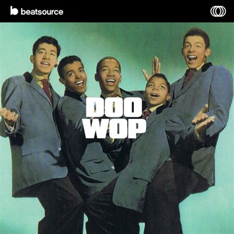 Doo Wop Playlist for DJs on Beatsource