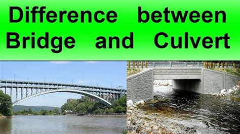 Difference between Bridge and Culvert - YouTube