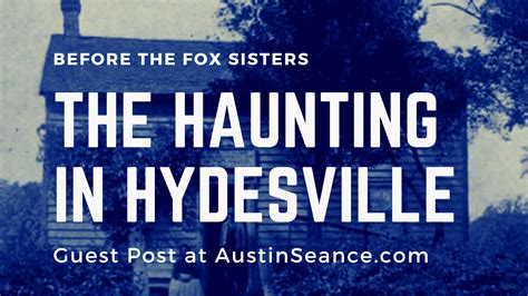 Guest Post: Strange Reports from Hydesville Before the Fox Sisters - The Austin Séance