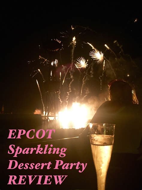 EPCOT Sparkling Dessert Party Review | The Red Accordion Diaries