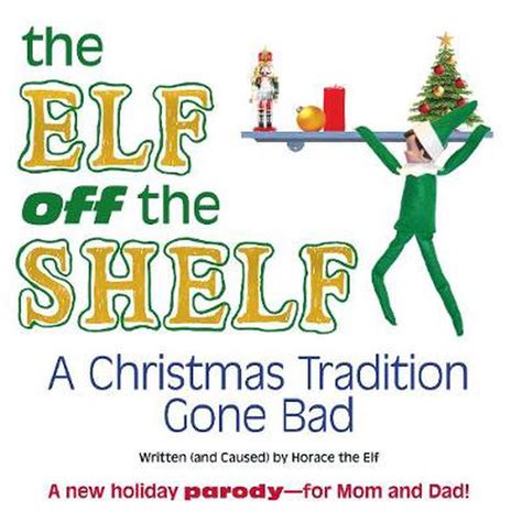 Elf Off the Shelf by Horace the Elf, 9781440527913 | Buy online at The Nile