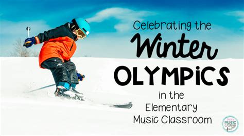 The Winter Olympics in the Music Room - Beth's Music Classroom