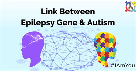 Hidden Ties Between Epilepsy And Autism | Autism Connect