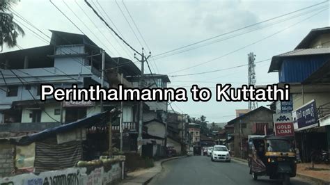 Driving from perinthalmanna to Kuttathi 4K | Kerala | India - YouTube