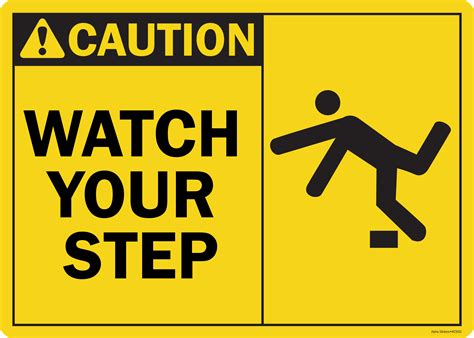 Watch Your Step Sign Caution Watch Your Step Vinyl Sticker Size: 14"W x 10"H | Lazada PH