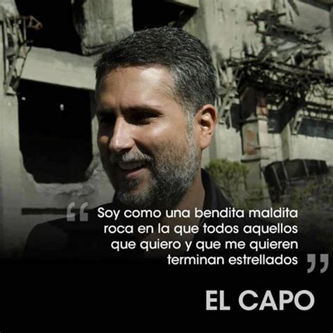 EL CAPO FRASES : EL CAPO FRASES