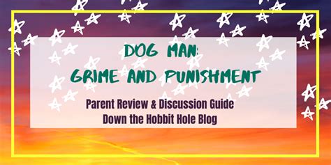 Dog Man: Grime and Punishment Review & Discussion Guide - Down The ...