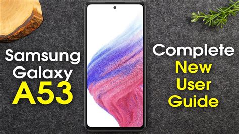 Samsung Galaxy A53 Complete New User Guide - YouTube