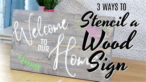 3 Ways to Stencil a Wood Sign | Diy wood signs, Rustic wood signs diy ...