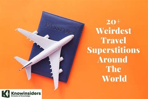 20+ Weirdest Travel Superstitions Around The World | KnowInsiders