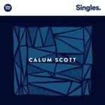 Calum Scott Lyrics, Songs, and Albums | Genius