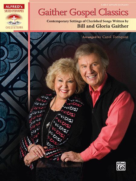 Gaither Gospel Classics Sheet Music By Bill & Gloria Gaither - Sheet Music Plus