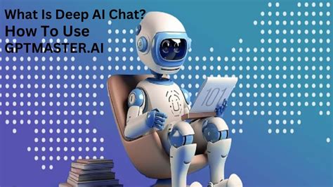 What Is Deep AI Chat? How To Use