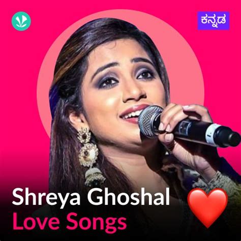 Shreya Ghoshal - Love Songs - Kannada - Latest Kannada Songs Online ...