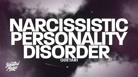 Odetari - NARCISSISTIC PERSONALITY DISORDER (Lyrics) - YouTube