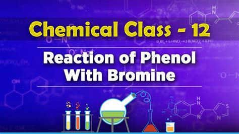 Reaction of Phenol With Bromine - Alcohols, Phenols and Ethers - Chemistry Class 12 - YouTube