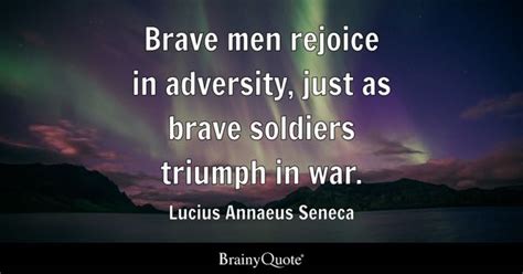 Brave Soldiers Quotes - BrainyQuote