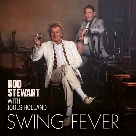 Rod Stewart Joins With Jools Holland To Release An Album Of Swing Standards – Swing Fever