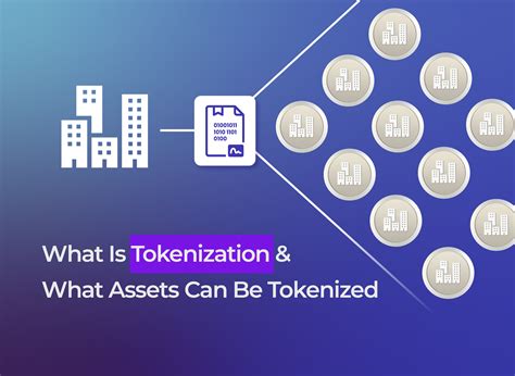 What Is Tokenization and What Assets Can Be Tokenized - Dev3