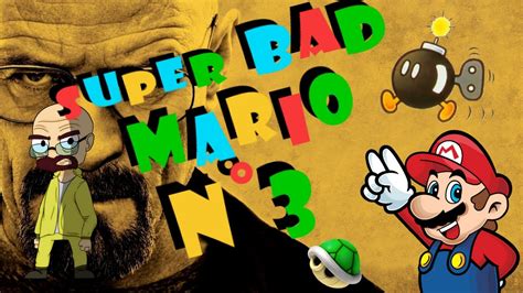 Super Bad Mario N°3 - YouTube