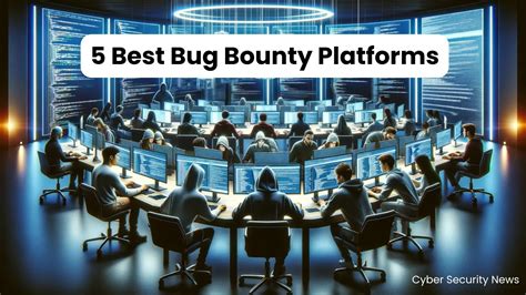 5 Best Bug Bounty Platforms For Hackers - 2024