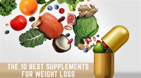 The 10 Best Supplements for Weight Loss