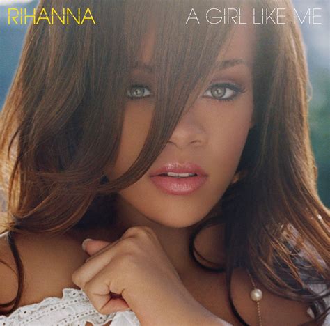 Rihanna - A Girl like Me