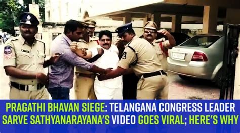 Pragathi Bhavan siege: Telangana Congress leader Sarve Sathyanarayana's ...