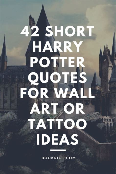 42 Short Harry Potter Quotes for Wall Art or Tattoo Ideas | Book Riot