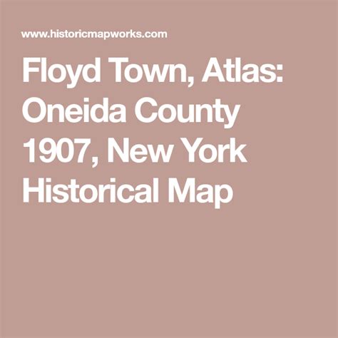 Floyd Town, Atlas: Oneida County 1907, New York Historical Map ...