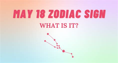 May 18 Zodiac Sign Explained | So Syncd