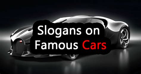 Slogans on famous car