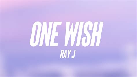 One Wish - Ray J {Lyrics Video} ⛰ - YouTube