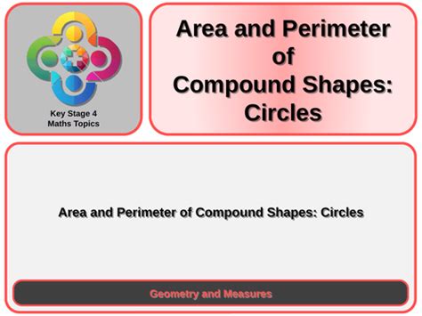 Area and Perimeter of Compound Shapes - Circles KS4 | Teaching Resources